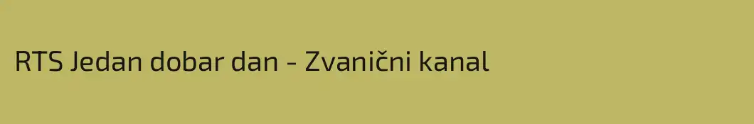 RTS Jedan dobar dan - Zvanični kanal